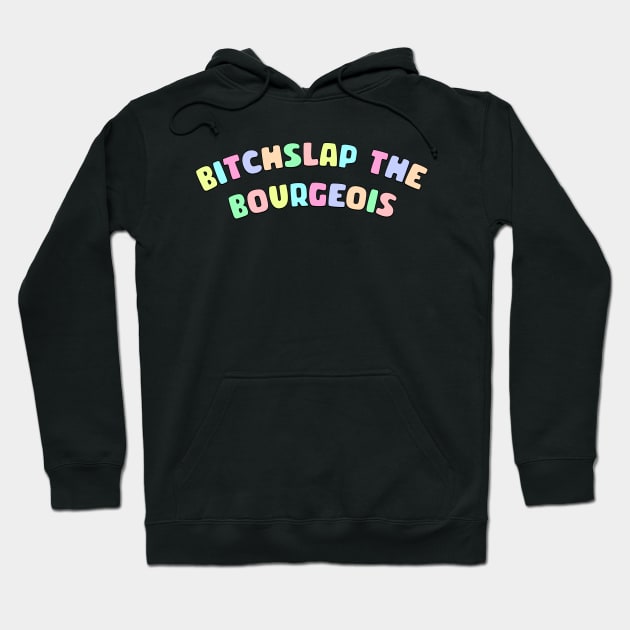 Bitchslap The Bourgeois Hoodie by Football from the Left